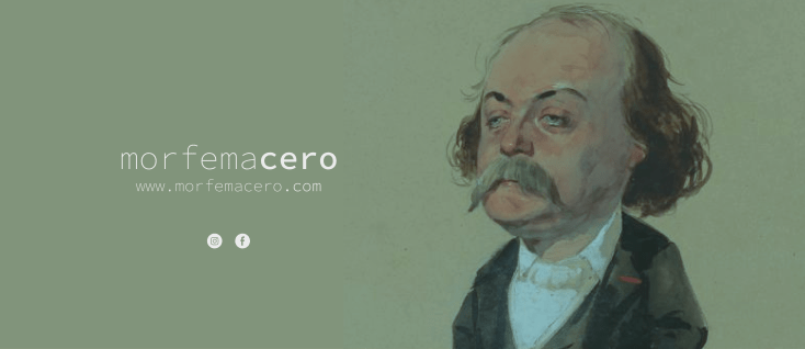 La derrota victoriosa: la correspondencia de&nbsp;Flaubert