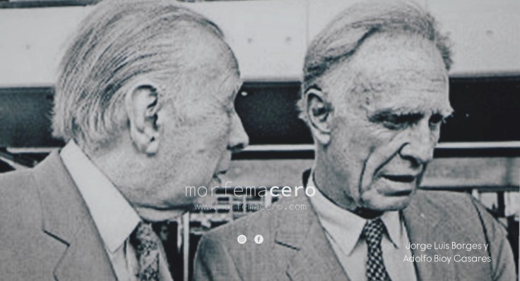 Borges, Bioy y su Invasión